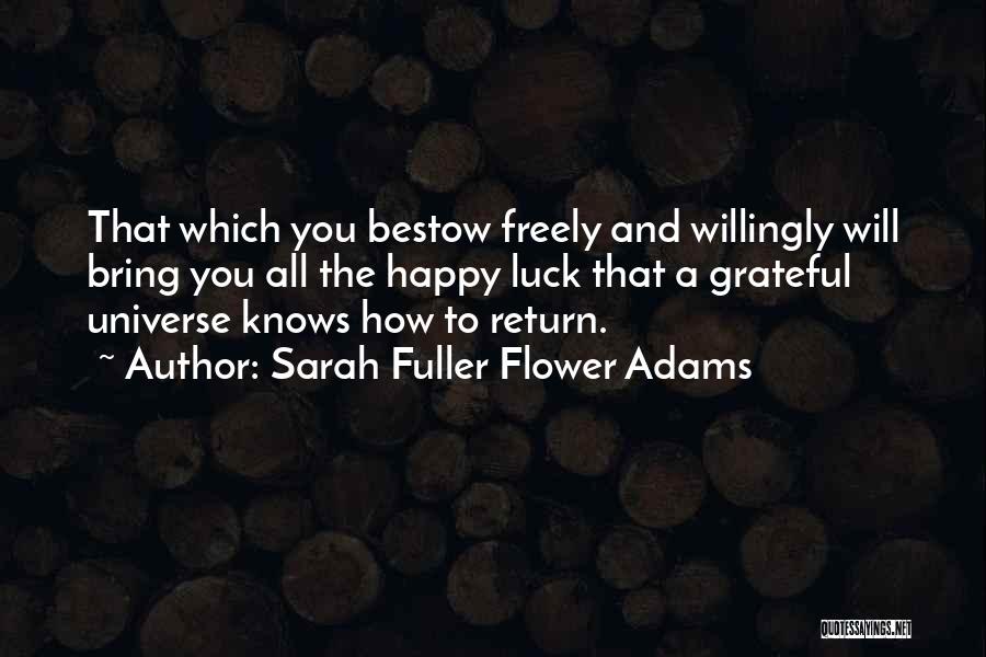 A Flower Quotes By Sarah Fuller Flower Adams