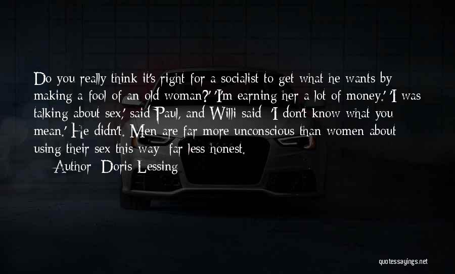 A Fool And His Money Quotes By Doris Lessing