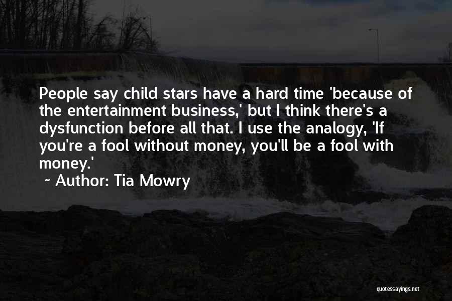 A Fool And His Money Quotes By Tia Mowry