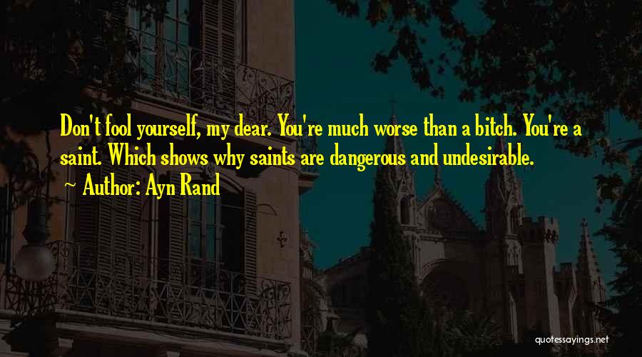 A Fool Quotes By Ayn Rand