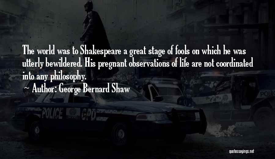 A Fool Quotes By George Bernard Shaw