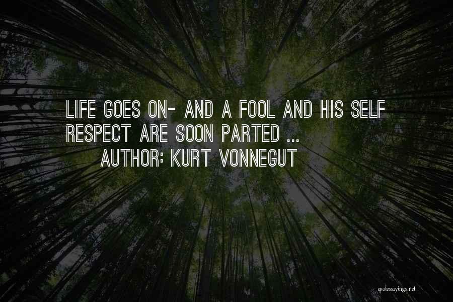 A Fool Quotes By Kurt Vonnegut