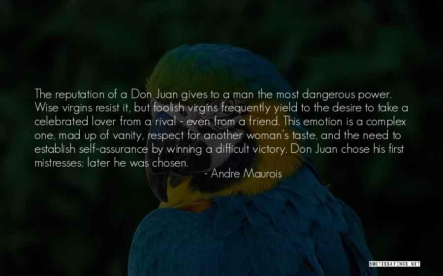 A Foolish Woman Quotes By Andre Maurois