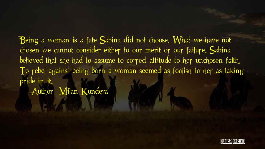A Foolish Woman Quotes By Milan Kundera