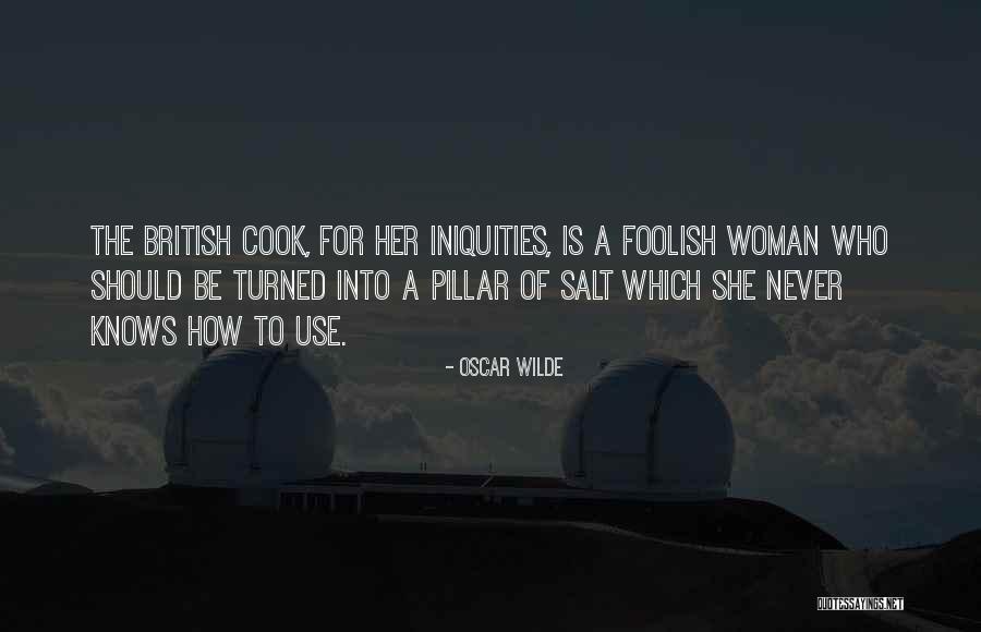 A Foolish Woman Quotes By Oscar Wilde