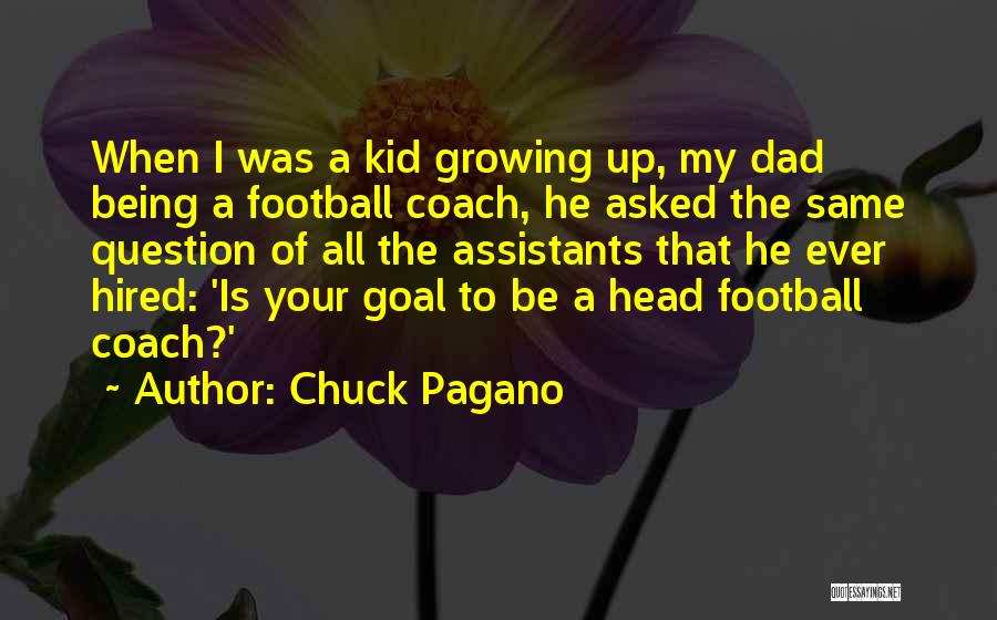 A Football Coach Quotes By Chuck Pagano