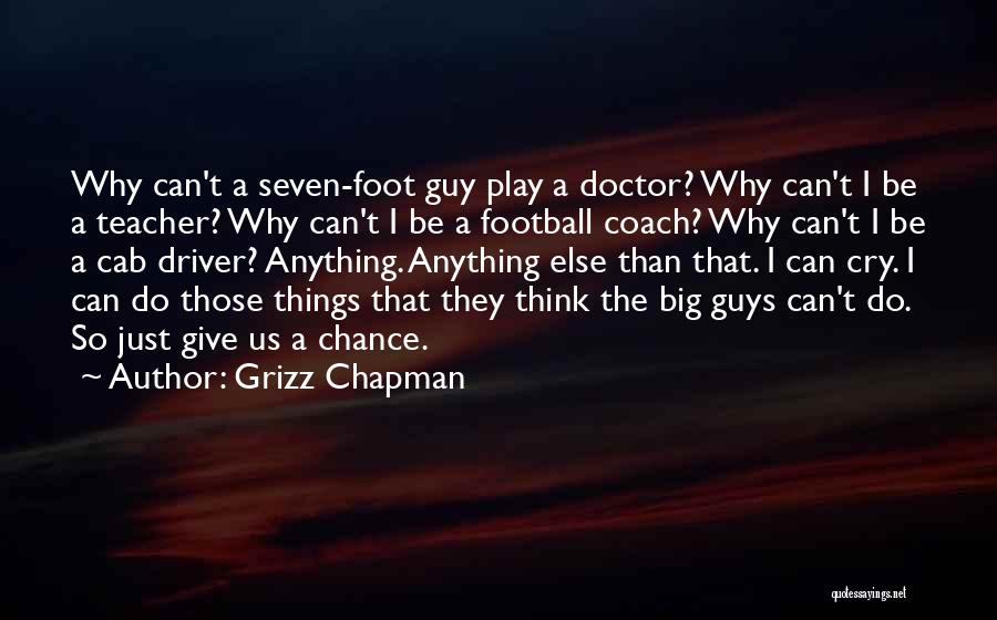 A Football Coach Quotes By Grizz Chapman