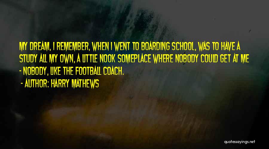 A Football Coach Quotes By Harry Mathews