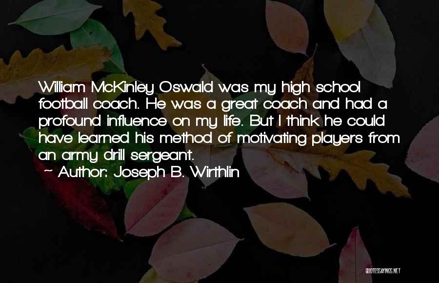 A Football Coach Quotes By Joseph B. Wirthlin