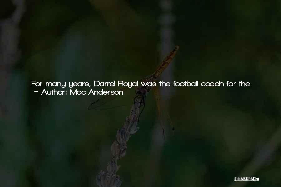 A Football Coach Quotes By Mac Anderson