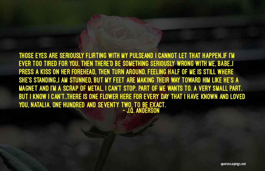 A Forehead Kiss Quotes By J.Q. Anderson A Forehead Kiss Quotes By J.Q. Anderson
