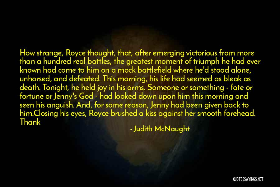 A Forehead Kiss Quotes By Judith McNaught A Forehead Kiss Quotes By Judith McNaught