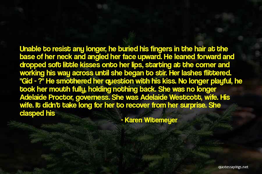 A Forehead Kiss Quotes By Karen Witemeyer A Forehead Kiss Quotes By Karen Witemeyer