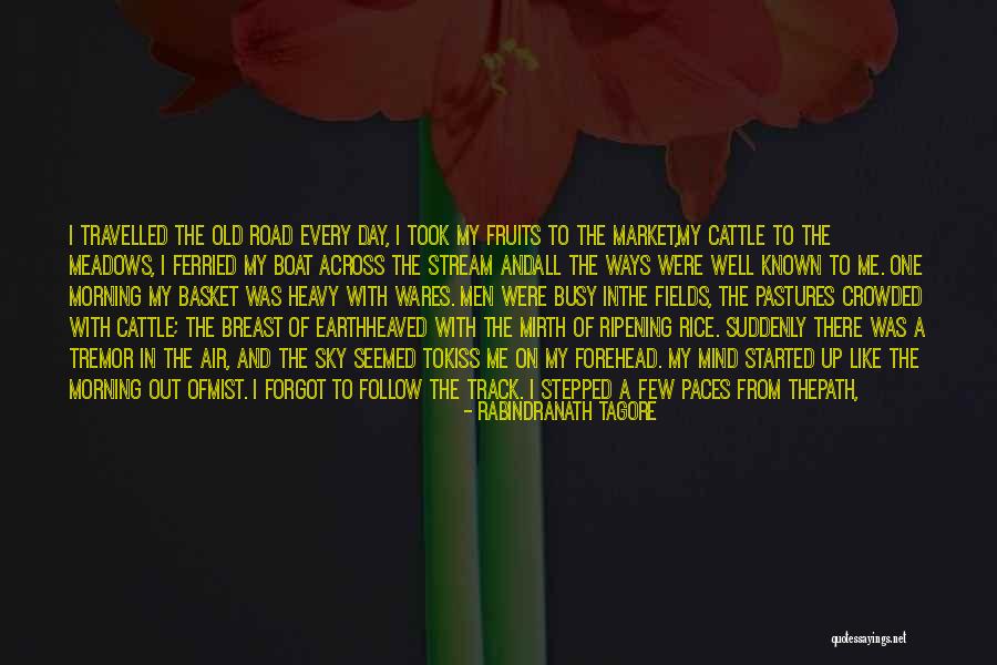 A Forehead Kiss Quotes By Rabindranath Tagore A Forehead Kiss Quotes By Rabindranath Tagore