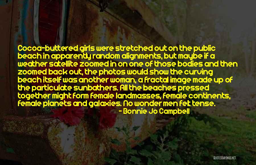 A Form Of Women Quotes By Bonnie Jo Campbell A Form Of Women Quotes By Bonnie Jo Campbell