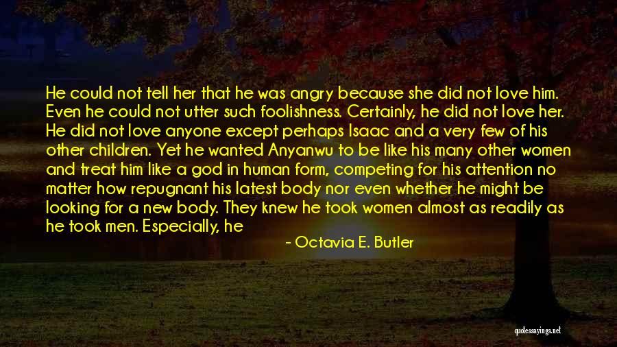 A Form Of Women Quotes By Octavia E. Butler A Form Of Women Quotes By Octavia E. Butler