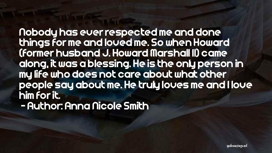 A Former Love Quotes By Anna Nicole Smith