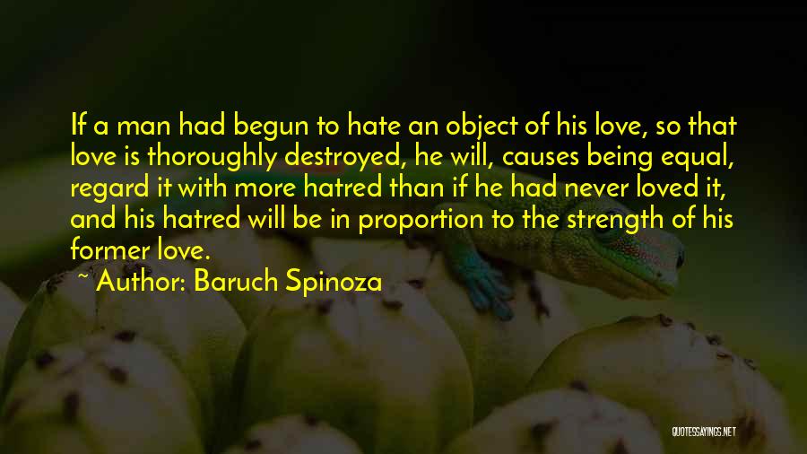 A Former Love Quotes By Baruch Spinoza