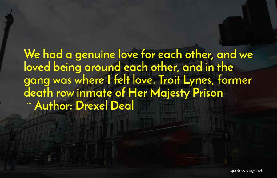 A Former Love Quotes By Drexel Deal