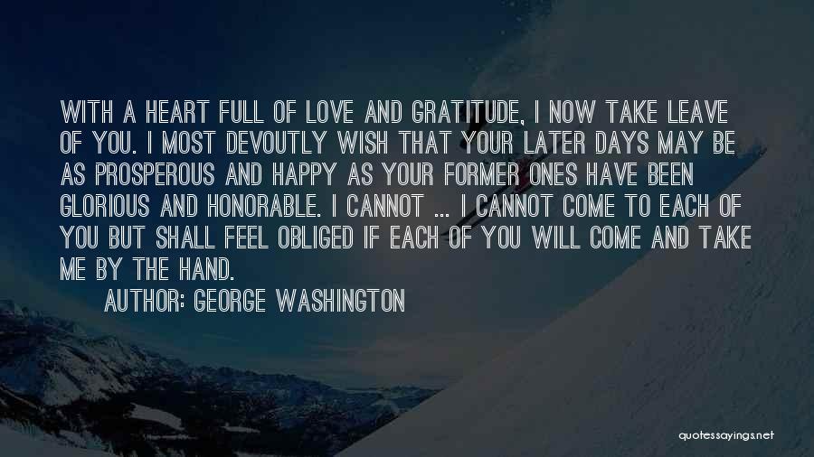 A Former Love Quotes By George Washington