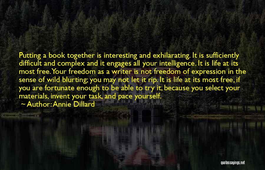 A Fortunate Life Book Quotes By Annie Dillard