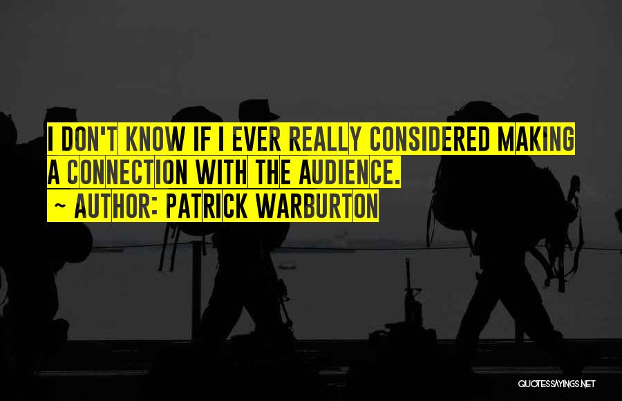 A Fractured Light Quotes By Patrick Warburton