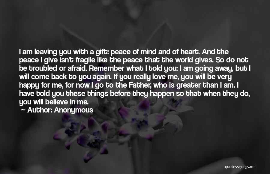 A Fragile Heart Quotes By Anonymous