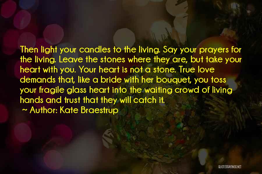 A Fragile Heart Quotes By Kate Braestrup