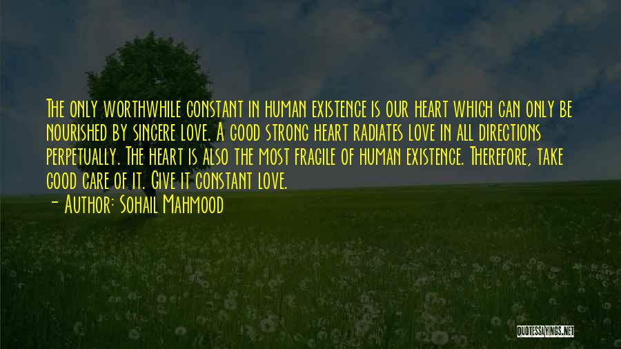 A Fragile Heart Quotes By Sohail Mahmood