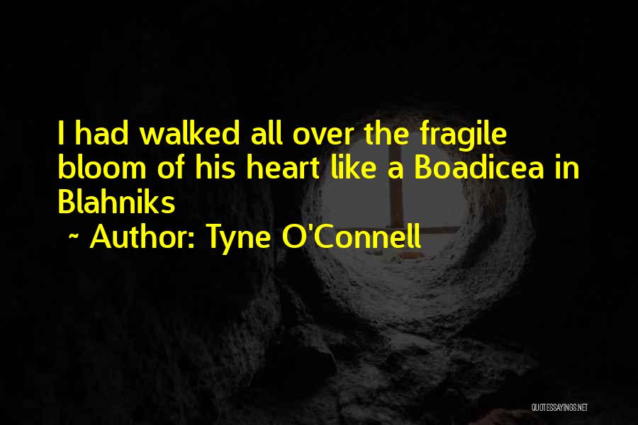 A Fragile Heart Quotes By Tyne O'Connell