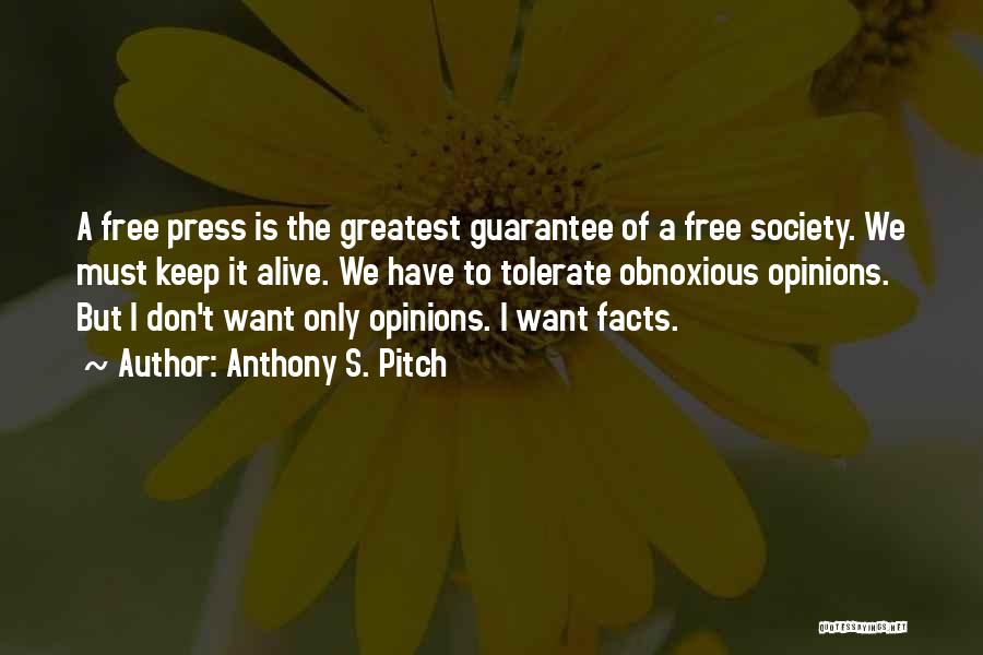 A Free Press Quotes By Anthony S. Pitch