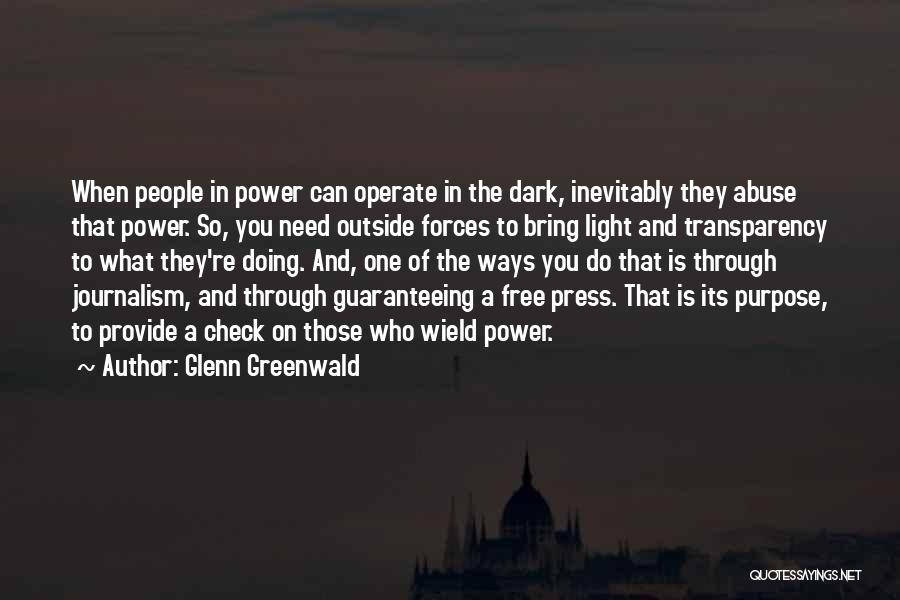 A Free Press Quotes By Glenn Greenwald