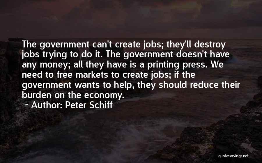 A Free Press Quotes By Peter Schiff