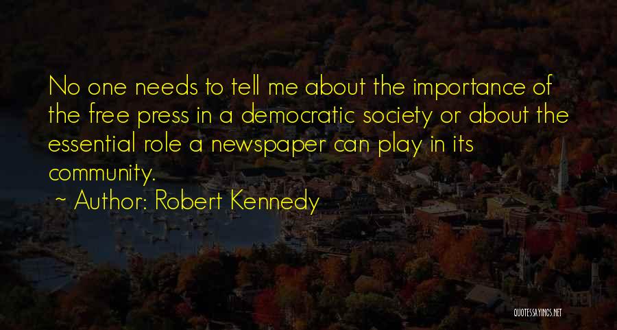 A Free Press Quotes By Robert Kennedy