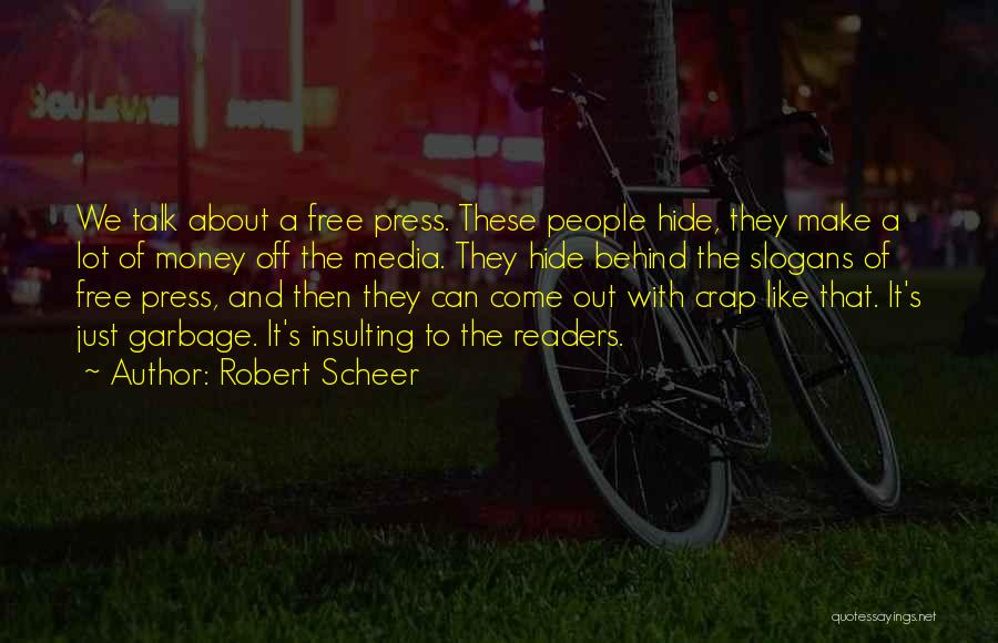 A Free Press Quotes By Robert Scheer