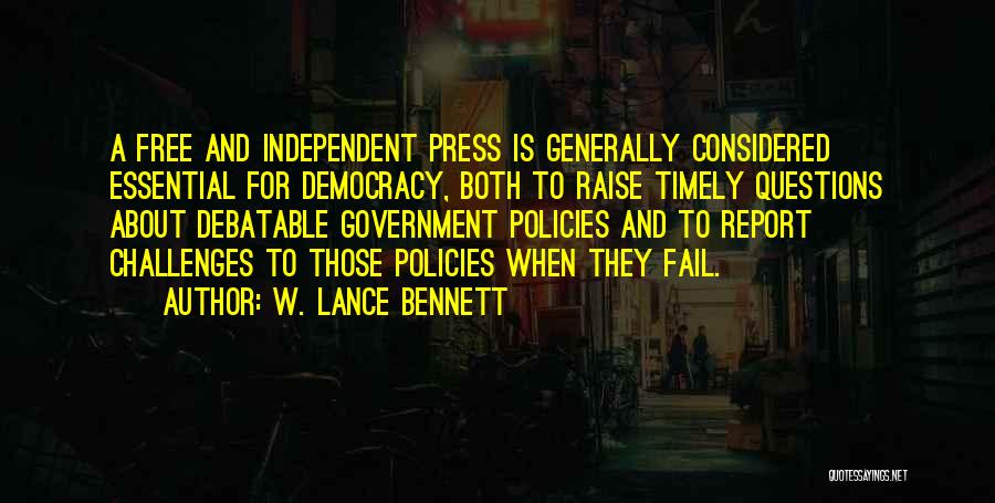 A Free Press Quotes By W. Lance Bennett