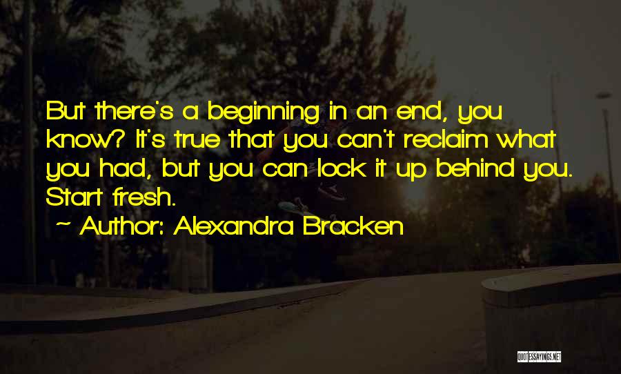 A Fresh Start Quotes By Alexandra Bracken