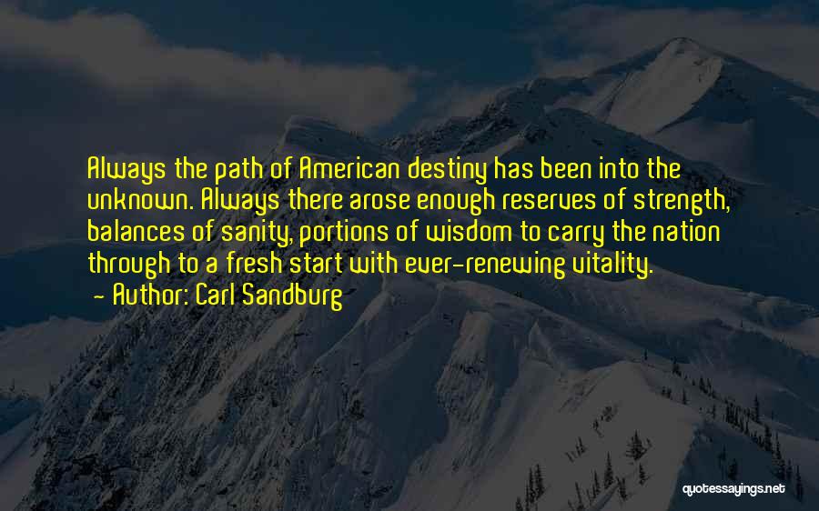 A Fresh Start Quotes By Carl Sandburg