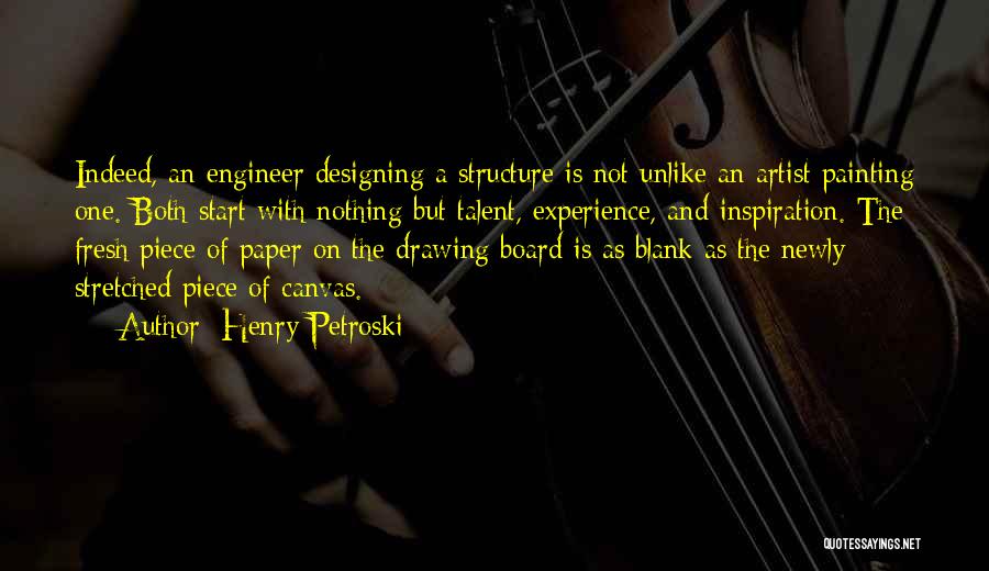 A Fresh Start Quotes By Henry Petroski