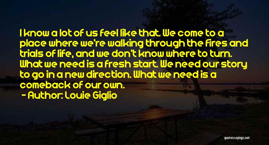 A Fresh Start Quotes By Louie Giglio