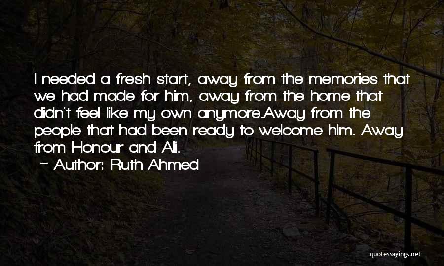 A Fresh Start Quotes By Ruth Ahmed