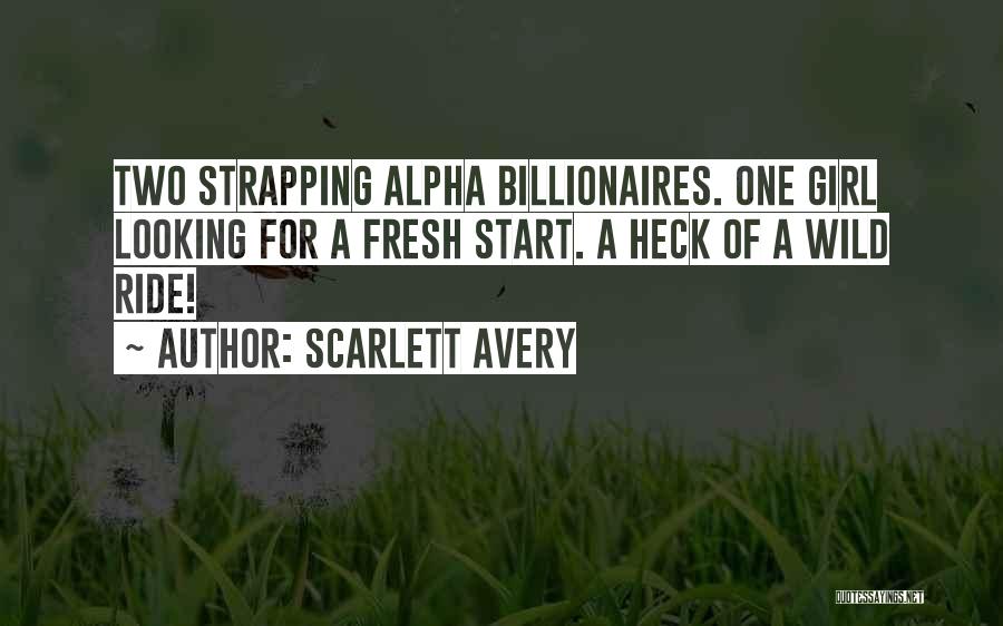 A Fresh Start Quotes By Scarlett Avery