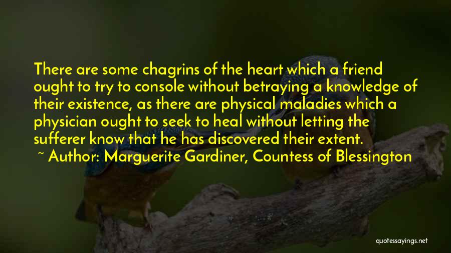 A Friend Betraying You Quotes By Marguerite Gardiner, Countess Of Blessington