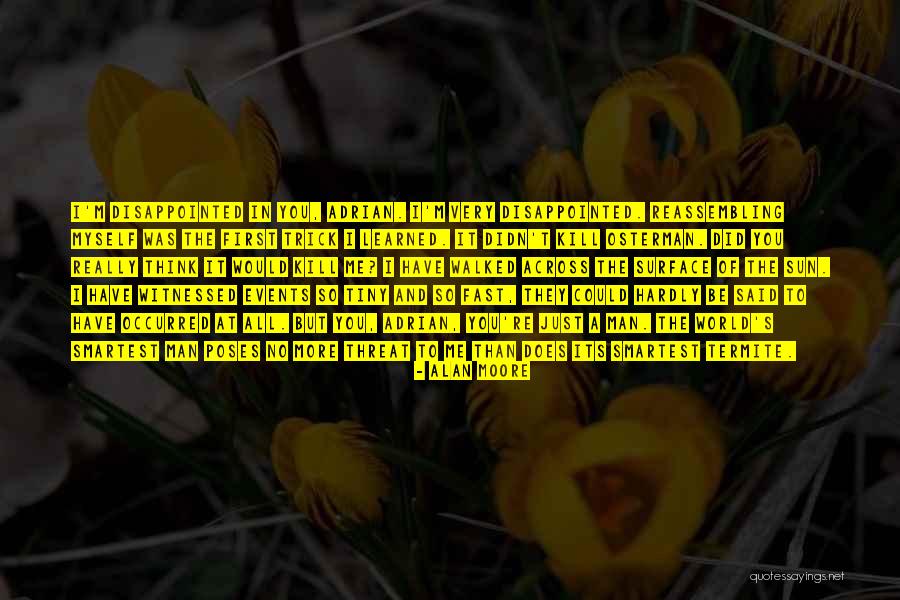 A Friend In Need Is A Friend Indeed Quotes By Alan Moore A Friend In Need Is A Friend Indeed Quotes By Alan Moore