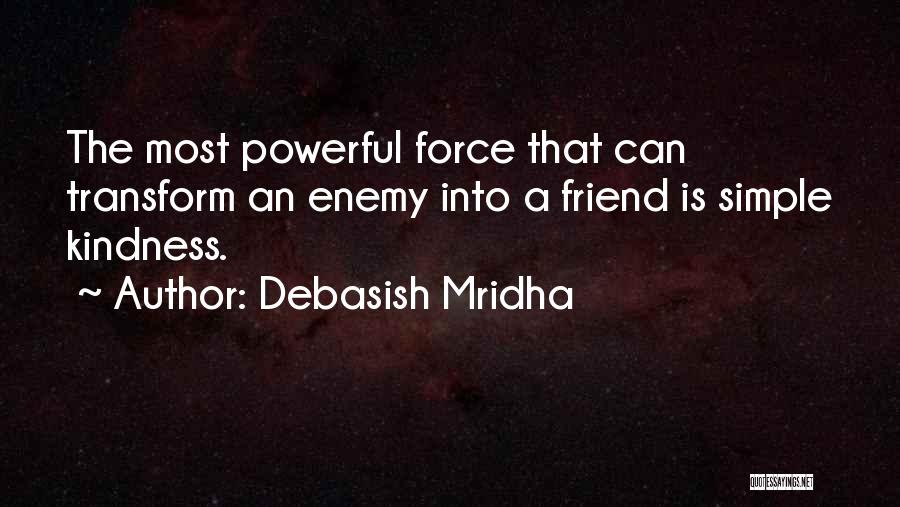 A Friend Is An Enemy Quotes By Debasish Mridha