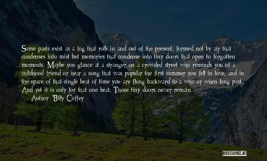 A Friend Is For Life Quotes By Billy Coffey