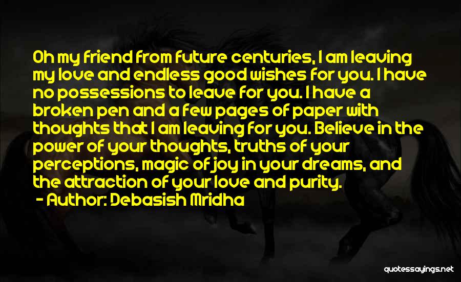 A Friend Is Leaving Quotes By Debasish Mridha