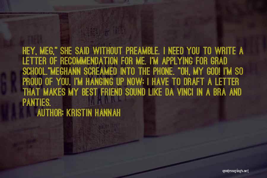 A Friend Like You Quotes By Kristin Hannah