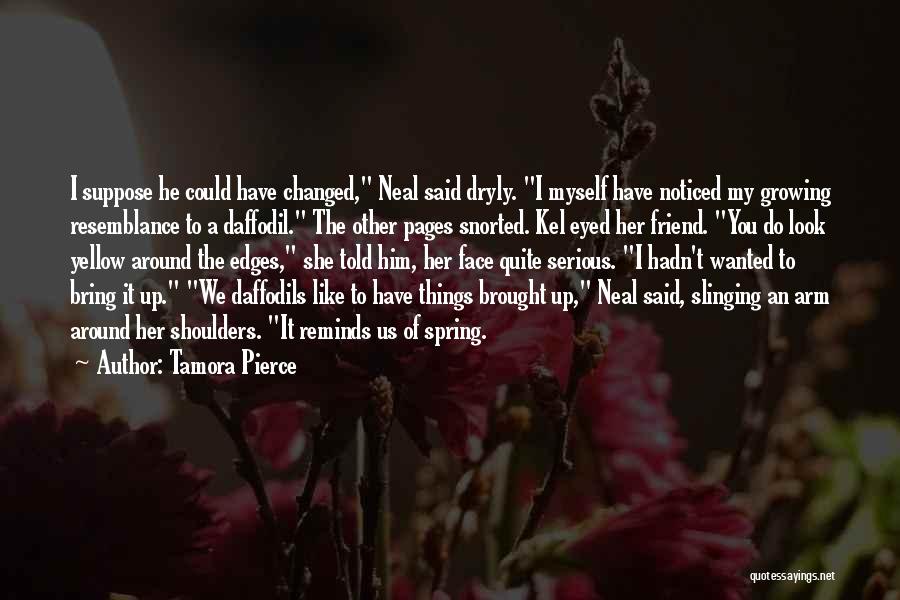 A Friend Like You Quotes By Tamora Pierce