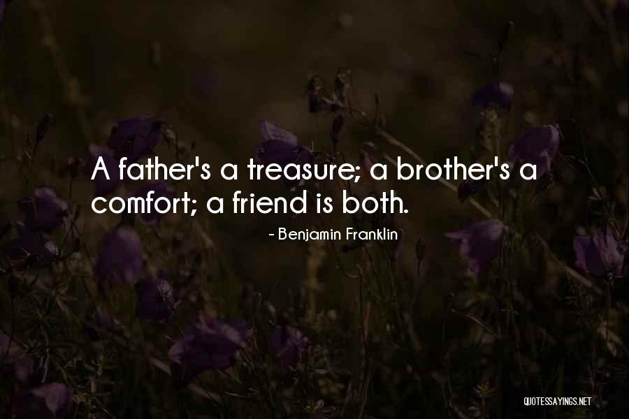 A Friend More Than A Brother Quotes By Benjamin Franklin A Friend More Than A Brother Quotes By Benjamin Franklin